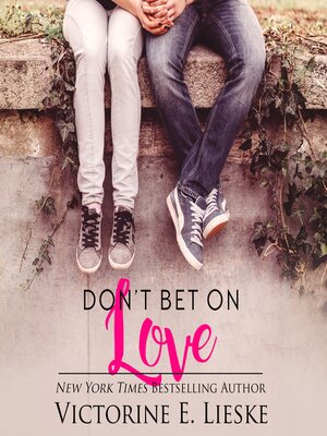 cover image of Don't Bet on Love